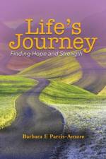 Life's Journey af Barbara E Parris-Amore