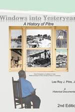 Windows Into Yesteryears af Leeroy Pitre