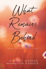 What Remains Behind af Shelley Warner