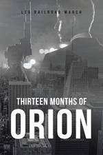 Thirteen Months of Orion af Leo Railroad March