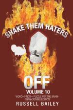 Shake Them Haters off Volume 10 af Russell Bailey