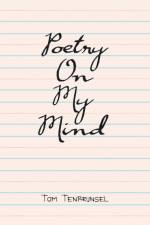 Poetry on My Mind af Tom Tenbrunsel