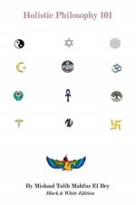 Holistic Philosophy af Mishaal Talib Mahfuz El Bey