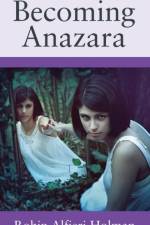 Becoming Anazara af Robin Alfieri Holman