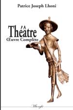 Theatre Oeuvre complete af Patrice Joseph Lhoni