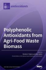 Polyphenolic Antioxidants from Agri-Food Waste Biomass