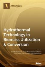 Hydrothermal Technology in Biomass Utilization & Conversion