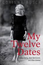 My Twelve Dates af Corinna Busch