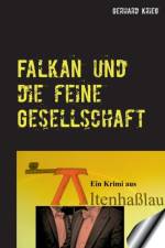 Falkan und die feine Gesellschaft af Gerhard Krieg