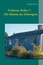 Verlorene Seelen 7 - Die Stimme des Schweigens af Claudia Choate