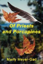 Of Priests and Porcupines af Marty Meyer-Gad