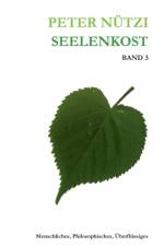 Seelenkost Band 3 af Peter Nützi