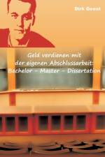 Geld verdienen mit der eigenen Abschlussarbeit af Dirk Geest