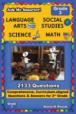 Ask Me Smarter! Language Arts, Social Studies, Science, and Math - Grade 3 af Donna M Roszak