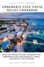 Ambergris Caye COVID Relief Cookbook af Kimberly Wylie
