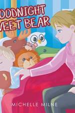 Goodnight Sweet Bear af Michelle Milne