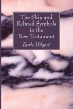 Ship and Related Symbols in the New Testament af Earle Hilgert