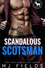 Scandalous Scotsman af Mj Fields