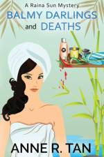 Balmy Darlings and Deaths af Anne R Tan