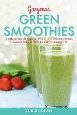 Gorgeous Green Smoothies af Brigid Collier