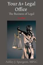Your A+ Legal Office af Ashley J Spurgeon
