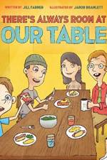 There's Always Room At Our Table af Jill Farmer