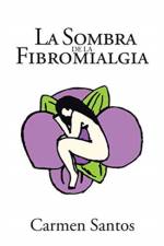 La Sombra de la Fibromialgia af Carmen Santos