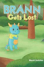 Brann Gets Lost af Wendi Dutcher