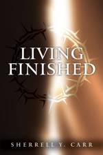 Living Finished af Sherrell Y Carr