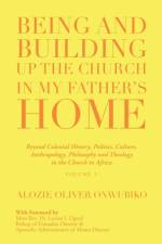 Being and Building up the Church in My Father's Home af Alozie Oliver Onwubiko