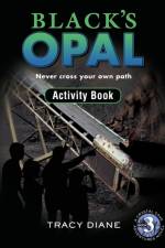 Black's Opal Activity Book af Tracy Diane