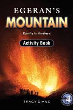 Egeran's Mountain Activity Book af Tracy Diane