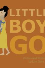 Little Boy Go af Liza Dora