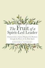 Fruit of a Spirit-Led Leader af Kneisha Sanders