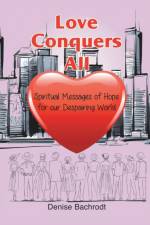 Love Conquers All af Denise Bachrodt