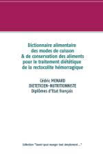 Dictionnaire des modes de cuisson et de conservation des aliments pour le traitement dietetique de la rectocolite hemorragique af Cedric Menard