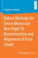 Robust Methods for Dense Monocular Non-Rigid 3D Reconstruction and Alignment of Point Clouds af Vladislav Golyanik