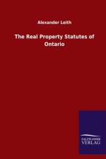 Real Property Statutes of Ontario af Alexander Leith