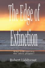 The Edge of Extinction af Robert A Liddycoat