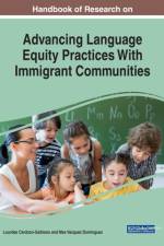 Handbook of Research on Advancing Language Equity Practices With Immigrant Communities af LO CARDOZO-GAIBISSO