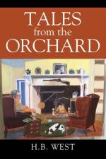 Tales from The Orchard af H B West