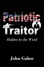 The Patriotic Traitor af John Gabor