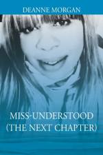 Miss-Understood (The Next Chapter) af Deanne Morgan