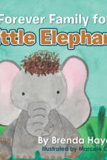 Forever Family for a Little Elephant af Brenda Haydee
