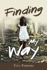 Finding My Way af Titi Powers