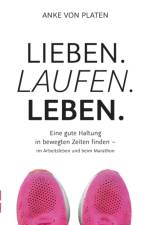 Lieben. Laufen. Leben. af Anke von Platen