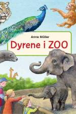 Dyrene i Zoo af Anne Möller