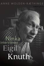 Ninka interviewer Eigil Knuth af Anne Wolden-Ræthinge