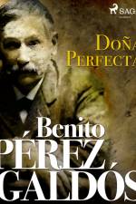 Doña Perfecta af Benito Perez Galdos