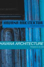 Havana Arkitektur - Havana Architecture af Jan Johansson